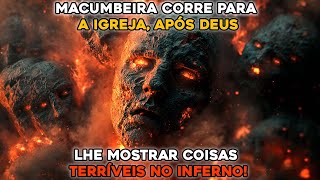 MACUBEIRA VÊ O INFERNO E CORRE PRA IGREJA ACEITAR A JESUS [upl. by Carpet]