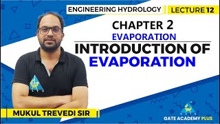 Lecture 12  Chapter 02  Introduction of Evaporation  Engineering Hydrology [upl. by Daffi360]