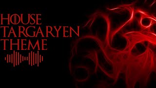 HOUSE TARGARYEN THEME  Game of Thrones Medley [upl. by Tenneb549]