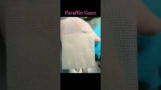 Paraffin Gauze Dressing general surgery Wound care medical [upl. by Alla307]