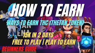 Thetan Arena  How To Earn  Ways To Earn  Beginners Guide [upl. by Werna706]