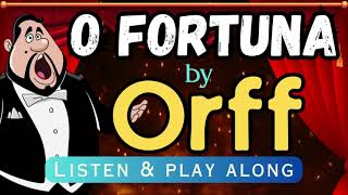 quotO Fortunaquot by Orff Listen and Play Along [upl. by Riatsila]