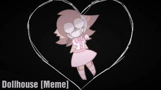 【Full song】 Sleepykinq  Dollhouse Meme [upl. by Kora]