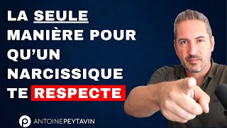 La SEULE manière pour qu’un narcissique te respecte [upl. by Percy]