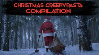 Scribblers Creepypasta Compilation Christmas Tales of Terror Audio Readings Collection [upl. by Pheni]