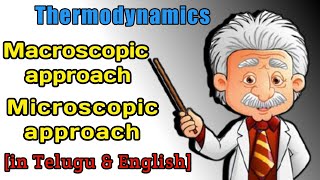 Difference of macroscopic and microscopic approach in Telugu amp English by Telugu Mech Engineers [upl. by Nohtanhoj]