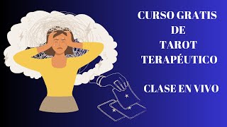 CURSO GRATIS DE TAROT TERAPEUTICO CLASE N3 [upl. by Akir]