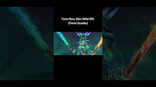 Fiend Queller Yone Skin Wild Rift wildrift yone fiendqueller [upl. by Vola]