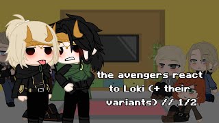 the avengers react to loki  their variants  12 [upl. by Tate931]