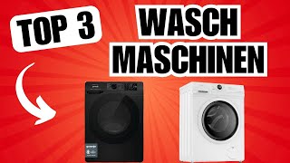 Diese WASCHMASCHINEN machen SÜCHTIG TOP 3 Vergleich [upl. by Dorman]