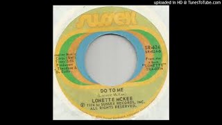 LONETTE McKEE  DO TO ME [upl. by Bannister414]