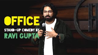 Office  Standup Comedy by Ravi Gupta [upl. by Lewej]