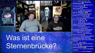 Schreibzeichen 156  Ein Gang über die Sternenbrücke mit Bernhard Hennen [upl. by Reppiks]