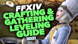 FFXIV  Crafting amp Gathering Leveling Guide  2021 [upl. by Arihsan]