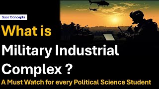 What is Military Industrial Complex  A Must Watch for UGC NET JRF and UPSC CSE Political Science [upl. by Noislla]