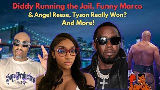 Diddy Exposed 🔥 Funny Marco amp Angel Reese Drama Tysons Real Win Kodak’s Fan Moment amp More [upl. by Octavia]