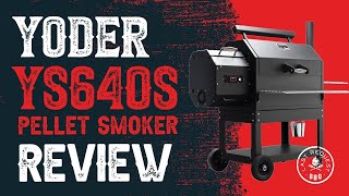 Yoder YS640s Pellet Smoker EndtoEnd Review [upl. by Blas]