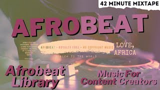 Gurl Mixtape  Afrobeat Library  Music For Content Creators [upl. by Amal]