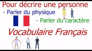 French Vocabulary Pour décrire une personne Parler du physique Parler du caractère [upl. by Ahseikram]