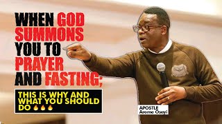 WHEN GOD SUMMONS YOU TO PRAYER AND FASTING THIS IS WHY AND WHAT YOU SHOULD DO  APOSTLE AROME OSAYI [upl. by Rehoptsirhc]