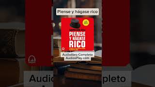 Piense y hágase rico de Napoleon Hill Audiolibro Completo [upl. by Kress]