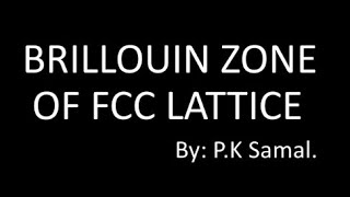 BRILLOUIN ZONE OF FCC LATTICE [upl. by Devinna]