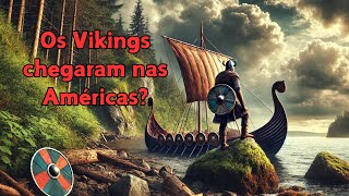 Descobertas Viking na América Vinlândia e as Aventuras de Leif Erikson [upl. by Sessilu]