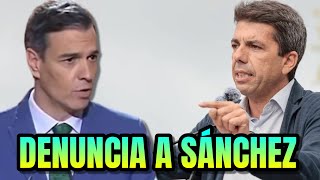 Mazón DENUNCIA A SÁNCHEZ ante el Supremo por FALTAR a sus obligaciones [upl. by Freiman441]