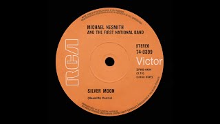 Silver Moon – Michael Nesmith amp The First National Band Original Stereo [upl. by Aiynat]