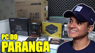 MONTEI O NOVO PC DE STREAM DO PARANGA Parangafps [upl. by Chimene]