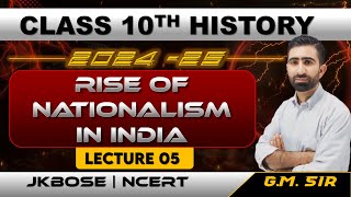 Nationalism in India Lecture 5 Class 10th History JKBOSE  NCERT  GMSir [upl. by Aserehc]