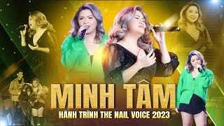 Hành Trình Chinh Phục THE NAIL VOICE 2023 Của QUÁN QUÂN MINH TÂM  Cô Gái Sở Hữu Giọng Hát TUYỆT VỜI [upl. by Gates]