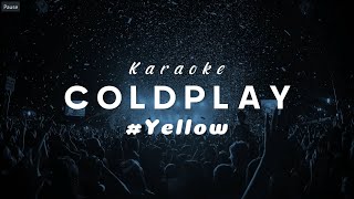 COLDPLAY  Yellow Karaoke Ver  Music  Instrumental [upl. by Nilved936]