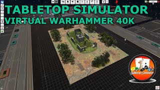 Tabletop Simulator  Guide  Virtual Warhammer 40k [upl. by Shurwood]