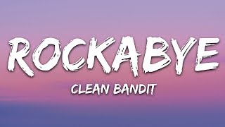 Clean Bandit  Rockabye Lyrics feat Sean Paul amp AnneMarie [upl. by Nrev]