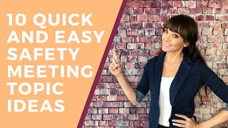 10 Quick and Easy Safety Meeting Topic Ideas [upl. by Francklin]