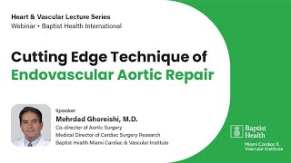 Cutting Edge Technique of Endovascular Aortic Repair [upl. by Bigelow765]