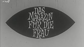 Das Magazin für die Frau Folge Nr 3 BRD 1965 [upl. by Oirasan]