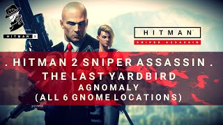 HITMAN 2 Sniper Assassin  Agnomaly Challenge  The Last Yardbird [upl. by Einittirb]