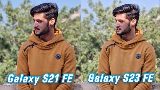 Samsung S23 FE vs S21 FE  Detailed Camera Comparison  Unexpected Results [upl. by Nutsud]