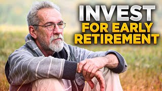 How To Invest For Early Retirement [upl. by Deeann]