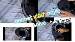 helmet wind noise solve best jugad for vind noise motovlog Part 1 vlog motovlog windnoise [upl. by Corri]