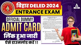 Bihar DELED Entrance Exam Dummy Admit Card 2024  Bihar Deled Exam Date 2024 [upl. by Duwe160]