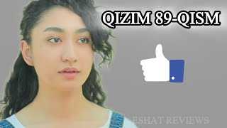 Qizim 89qism milliy serial  Қизим 89 қисм миллий сериал  Eshat Reviews [upl. by Geraldine]