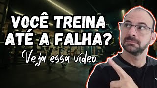 O QUE NÃO TE CONTARAM SOBRE A FALHA MUSCULAR [upl. by Amaris]