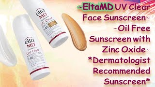 EltaMD UV Clear Face Sunscreen Oil Free Sunscreen with Zinc Oxide Dermatologist Recommended [upl. by Hildy]