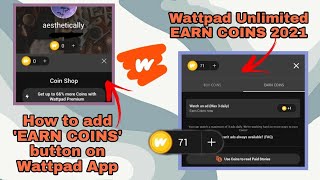 How to add EARN COINS button  coins on Wattpad 20212022 Method [upl. by Hopper]