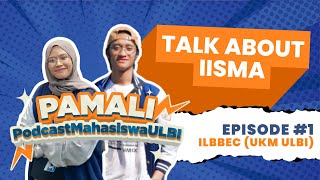 TALK ABOUT IISMA  PAMALI W ILBBEC [upl. by Berthoud]