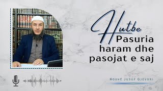 HUTBE  Pasuria Haram dhe Pasojat e Saj  Hoxhë Jusuf Gjevori [upl. by Harraf204]