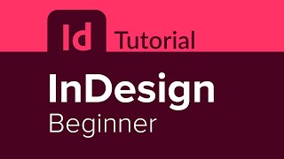 InDesign Beginner Tutorial [upl. by Arman]